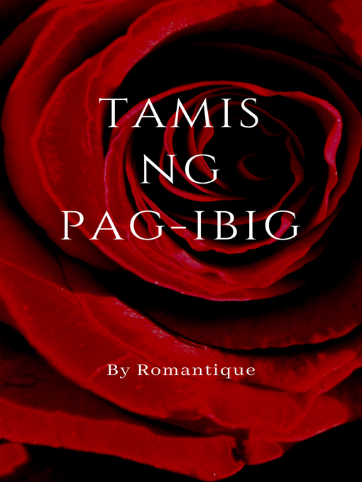 Title details for Tamis ng Pag-ibig by Romantique - Available